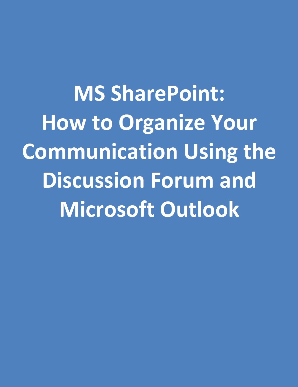 Education - MS_SharePoint_How_to_Organize_Communication_Using_Discussion_Forum_with_cover2